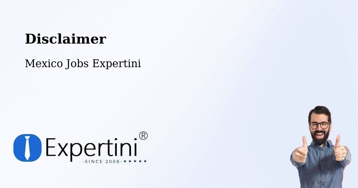 Disclaimer – Las Pintitas - Mexico Jobs Expertini