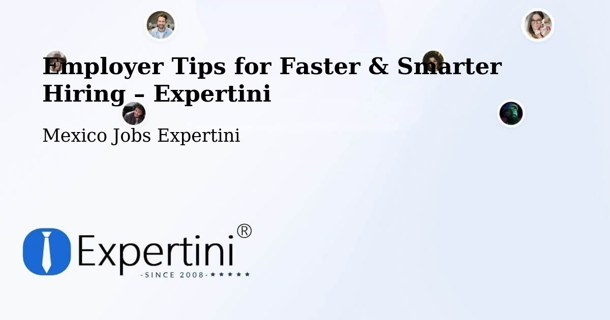 Employer Tips for Hiring & Recruitment – Las Pintitas - Las Pintitas, Mexico Jobs Expertini