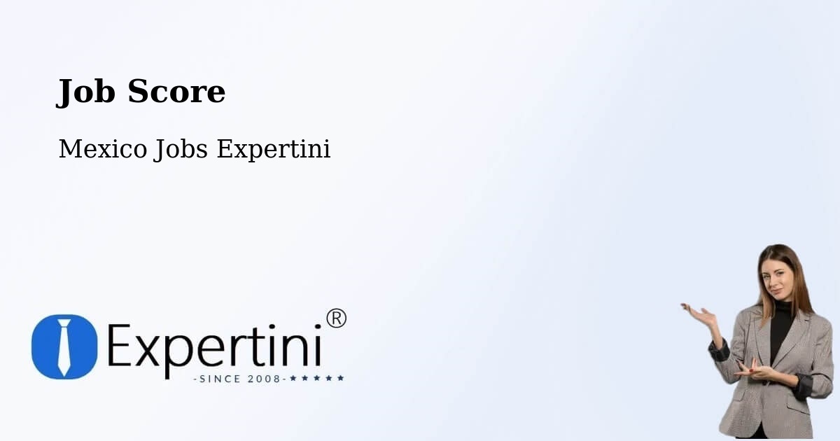 Job Score & Job Description Score Tool – Las Pintitas - Mexico Jobs Expertini