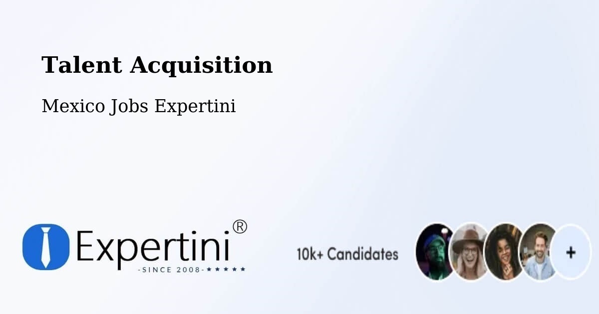 Post Jobs & Find Candidates in Las Pintitas – Talent Acquisition Solutions - Mexico Jobs Expertini