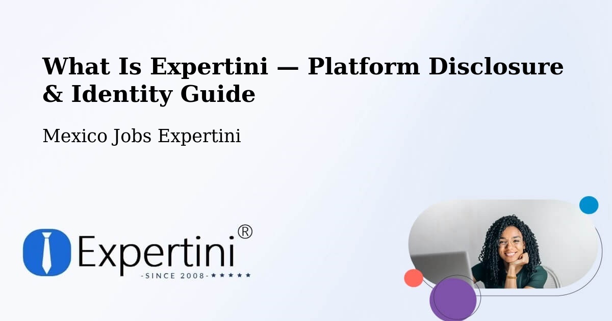 What Is Expertini — Platform Disclosure & Identity Guide – Las Pintitas